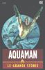 Aquaman: Le Grandi Storie - DC Deluxe - 1