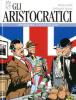 Gli Aristocratici - Edizione Integrale - 2