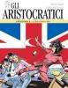 Gli Aristocratici - Edizione Integrale - 4