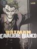 Batman: Cavaliere Bianco - DC Black Label - 2