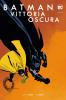 Batman: Vittoria Oscura - Batman Library - 1