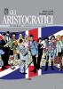Gli Aristocratici - Edizione Integrale - 9
