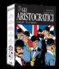 Gli Aristocratici - Edizione Integrale - 15