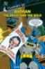 Classici DC: BATMAN: THE BRAVE AND THE BOLD - 4