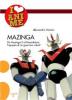 I Love Anime: MAZINGA (Iacobelli) - 1