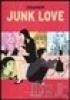 Junk Love - 1