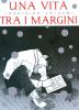Una vita tra i Margini - 1