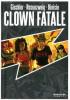 Clown Fatale - 1
