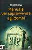 Manuale per Sopravvivere agli Zombi - 1