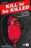 Kill or be Killed (Oscar Ink) - 1