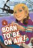 Born to Be on Air! - 4