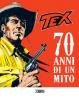 Tex - 70 Anni di un Mito - 1