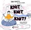 Knit, Knit, Knit! - 1
