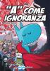 A come Ignoranza - 7
