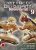 L'Attacco dei Giganti - Before The Fall (Manga) - 9